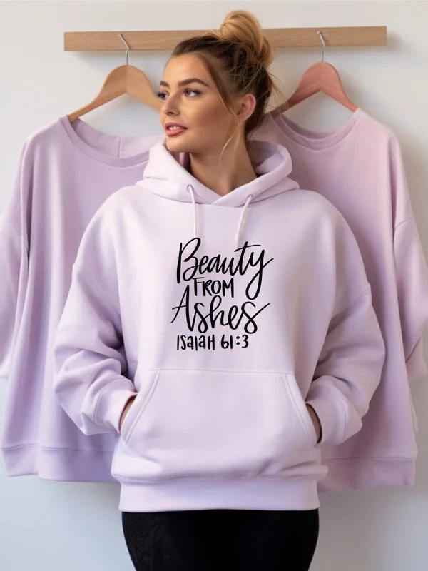 Beauty form Ashes Isaiah 61 3  Graphic Hoodie