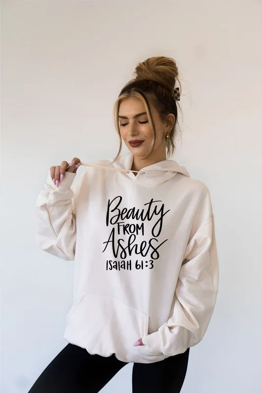 Beauty form Ashes Isaiah 61 3  Graphic Hoodie