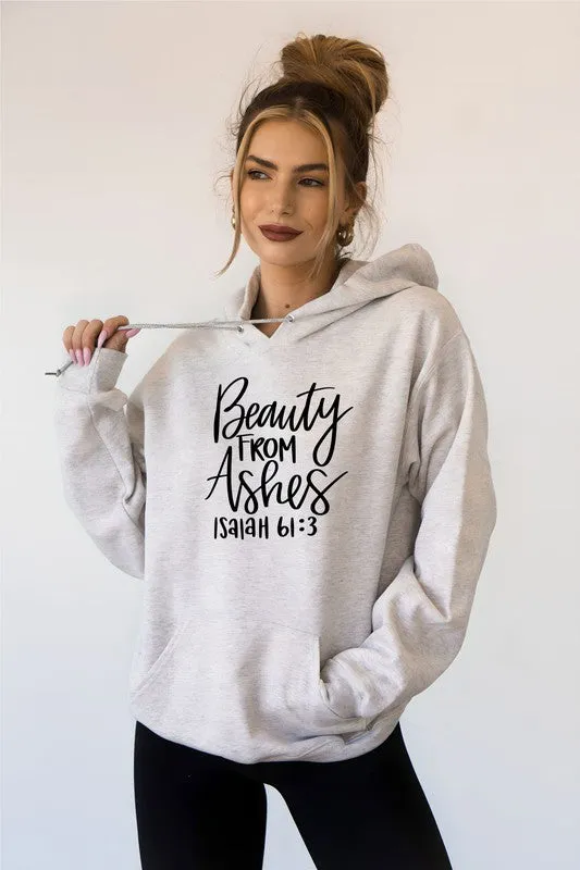 Beauty form Ashes Isaiah 61 3  Graphic Hoodie