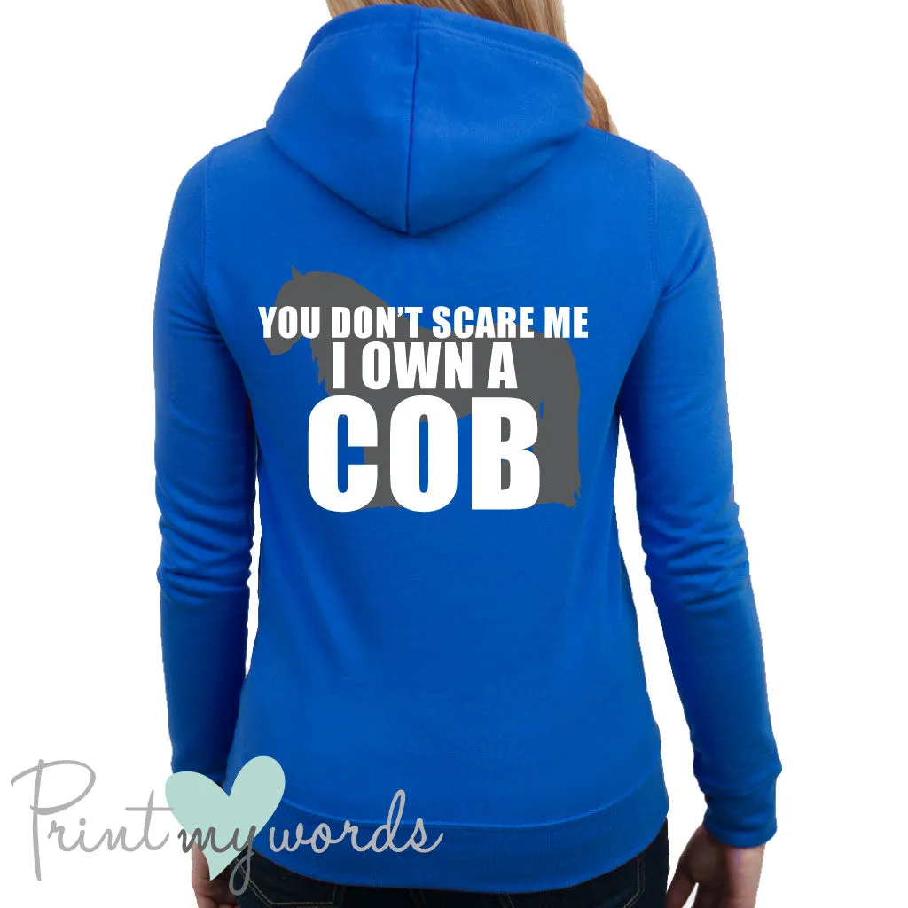 I Own A Cob Funny Equestrian Hoodie