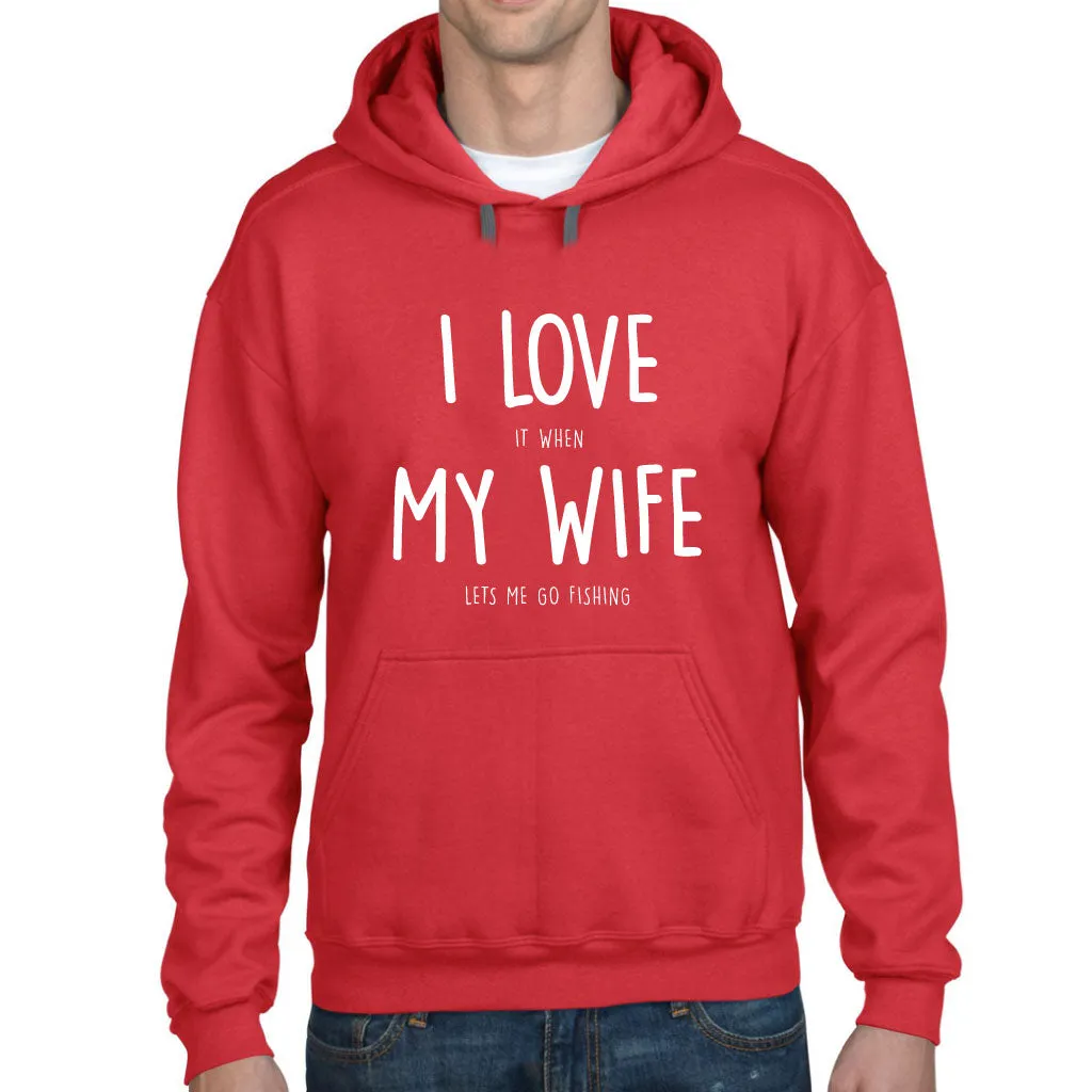 Men's Fishing I Love My Wife Hoodie