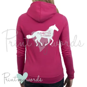 My Fleabitten Is A Fanny Funny Equestrian Hoodie